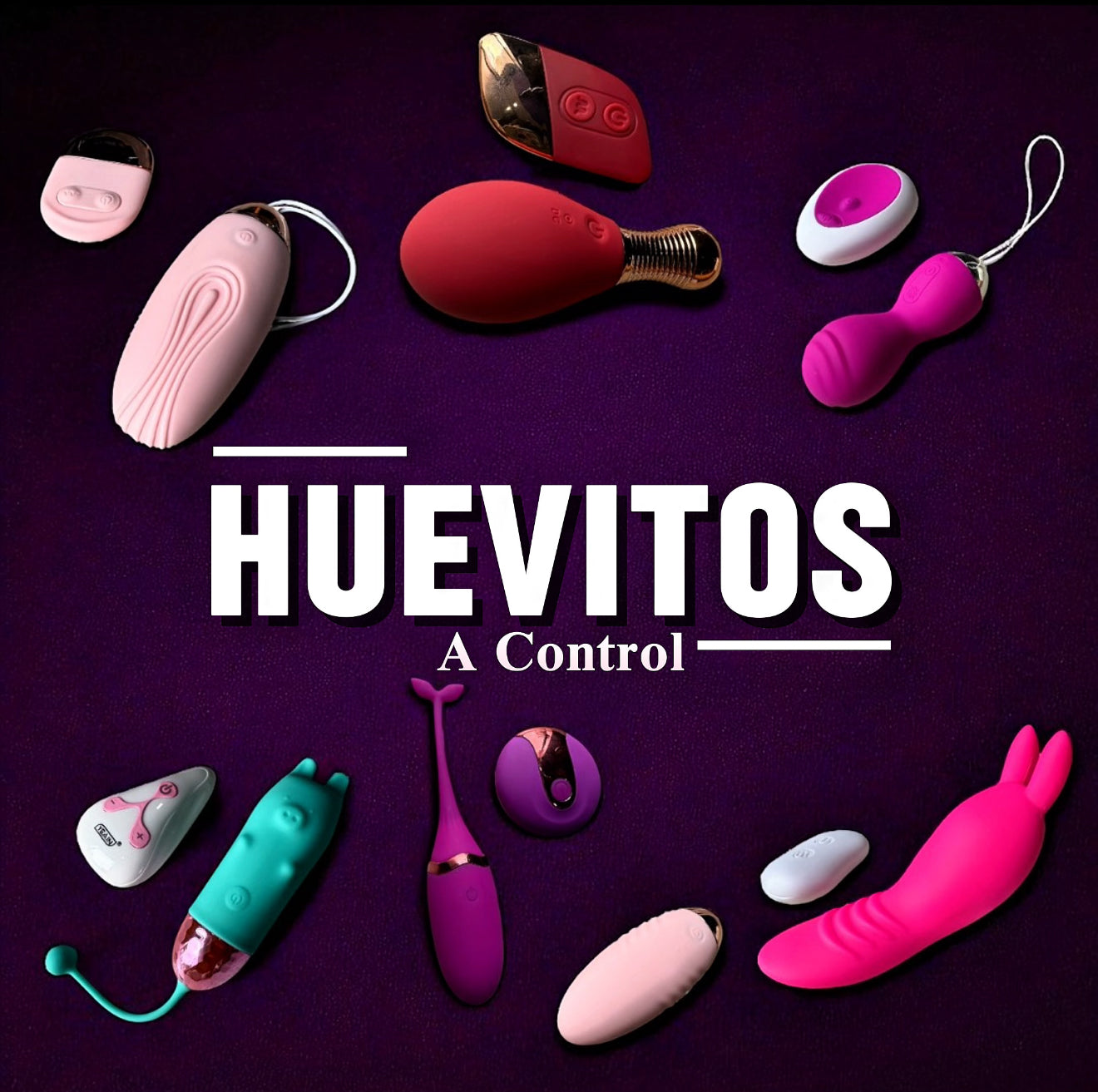 HUEVOS A CONTROL